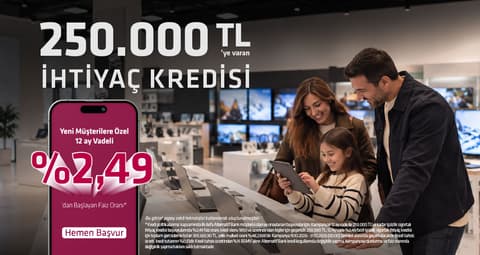 %2,49'dan Başlayan Yeni Müşterilere Özel İhtiyaç Kredisi Kampanyası