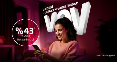 Alternatif Bank VOV Hesap ile %43'e varan bitmeyen hoş geldin faizi sizi bekliyor!