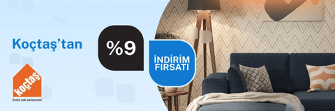 Koçtaş'tan %9'a varan indirim fırsatı!