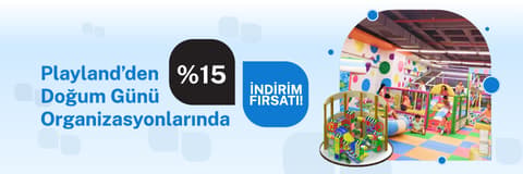 Playland'den Doğum Günü Organizasyonlarında %15 indirim!