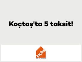 1 - 30 Haziran 2026 tarihleri arasında Koçtaş'tan yapacağınız alışverişlerde 5...
