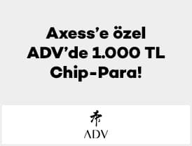 Axess'e özel kampanyaya dahil ADV mağazalarında 1 – 31 Ekim 2026 tek TL...