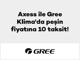 Axess ile 1-31 Temmuz 2026 tarihleri arasında Gree Klima'dan yapacağınız alışverişlerde...