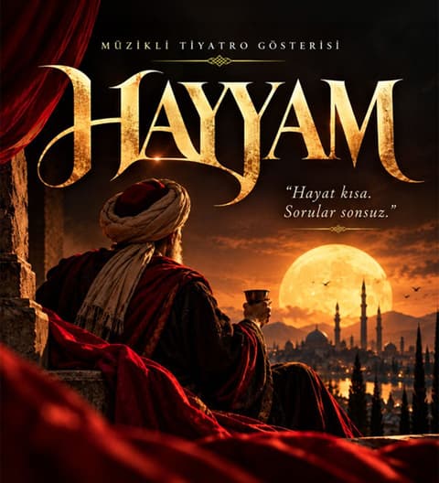 BİLETİNİAL — Hayyam - Müzikli Tiyatro Gösterisi etkinlik biletlerinde %30 daha… (Mall of İstanbul Moi Sahne)