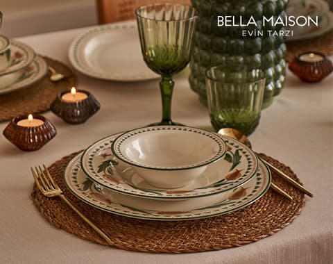 Bella Maison mağazalarında ve bellamaison.com'da peşin fiyatına 6 taksit!
