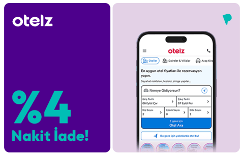 ParamKartlılara Otelz Harcamalarında %4 Nakit İade!