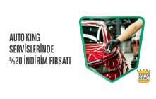 Auto King Servis Merkezleri'nde %20 İndirim!