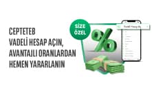 Yeni Müşterilerimize %37,5 Sabit Faiz CEPTETEB Vadeli Hesap'ta!