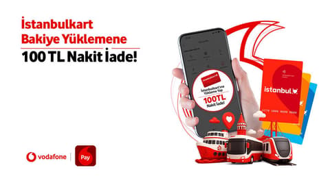 İstanbulkart Bakiye Yüklemene 100 TL Nakit İade!