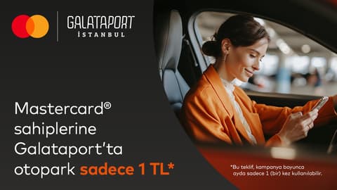 Masterpass hesabına kayıtlı Silver logolu Mastercard kredi kartı ile Galataport'ta yapacağınız otopark harcamanız 1 TL!