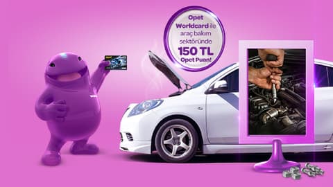 Opet Worldcard'ınız ile araç bakım sektöründe 1-31 Ekim 2026 tarihleri arasında yapacağınız 3000 TL ve üzeri harcamalarda 150 TL Opet Puan kazanırsınız.