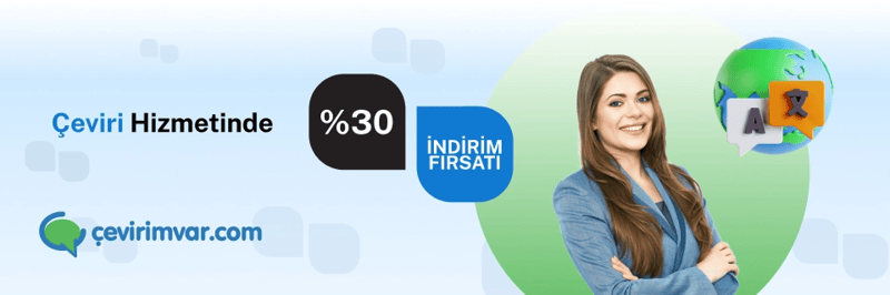 Cevirimvar.com'dan tüm çevirilerde %30 indirim!