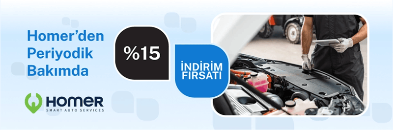 Homer Smart Auto Services'den Periyodik Bakım Hizmetinde %15 indirim fırsatı!
