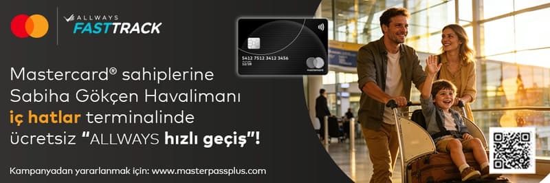 Silver logolu Anadolubank Mastercard ile Sabiha Gökçen İç Hatlar Terminali'nde Geçerli Ücretsiz Hızlı Geçiş Hizmeti!