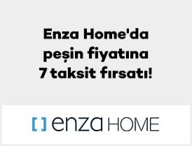 Axess'e özel Enza Home mağazalarında ve www.enzahome.com.tr'de peşin 7...