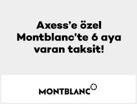 Axess'e özel Montblanc'te 16 Eylül – 31 Aralık 2026 tarihleri...