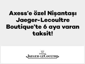 Axess'e özel Nişantaşı Jaeger-Lecoultre Boutique'te 16 Eylül 31 6...