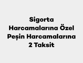 Axess ile 2.000 TL- 1.000.000 TL arasındaki peşin sigorta harcamalarını faizsiz ve 2 geri...