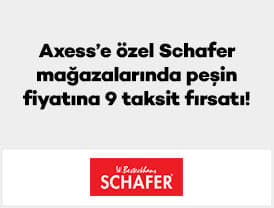 Schafer mağazalarından yapacağınız alışverişlerinizde peşin fiyatına 9 aya varan taksit...