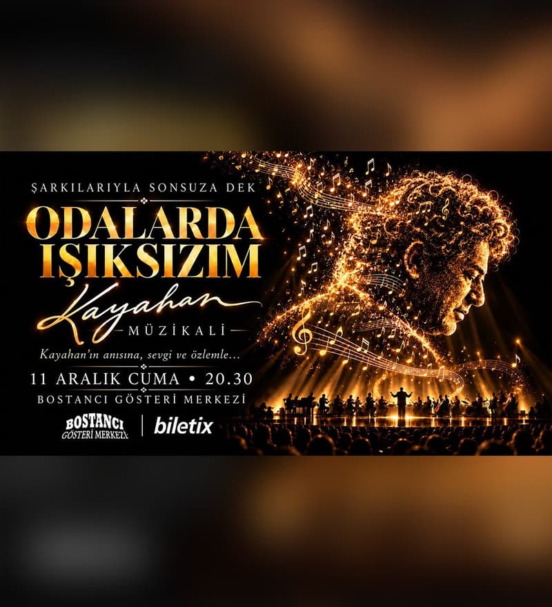 BİLETİX — Kayahan Müzikali "Odalarda Işıksızım" etkinliği biletlerinde %15 daha az… (Bostancı Gösteri Merkezi)