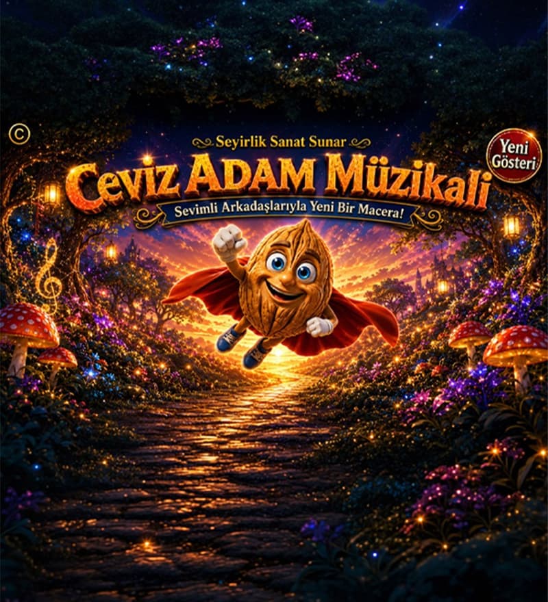 BİLETİNİAL — Ceviz Adam Müzikali Yeni Gösteri etkinlik biletlerinde %20 daha az öde