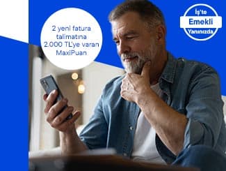 Emekli maaşını İş Bankası’ndan alan SGK emeklilerinin fatura talimatlarına MaxiPuan Fırsatı!