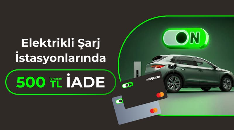 ON Kredi Kartı Elektrikli Araç Şarj Kampanyası