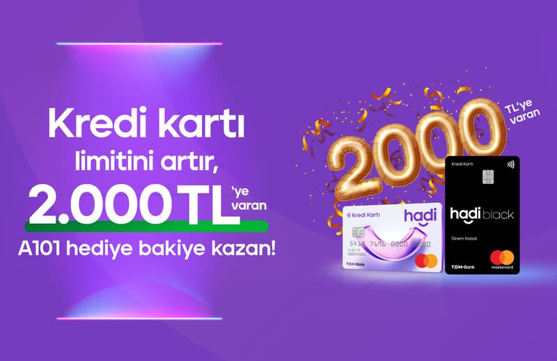 Kredi Kartı limitini artır, harcamalarından toplam 2000 TL’ye kadar A101 hediye bakiye kazan!